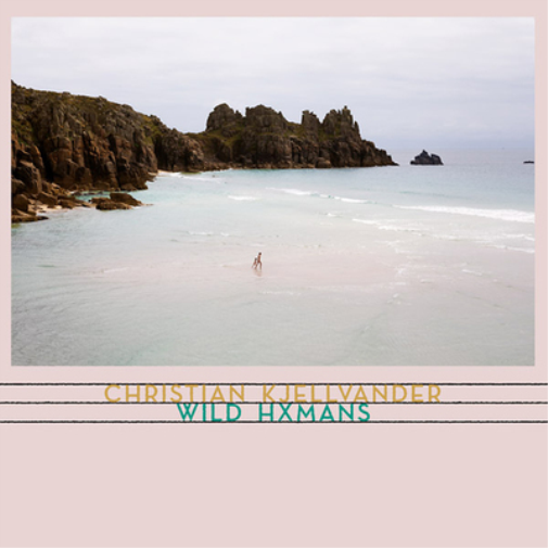 Christian Kjellvander Wild Hxmans (Vinyl) 12