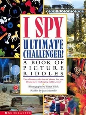 I Spy Ultimate Challenger: A Book of Picture Riddles by Marzollo, Jean