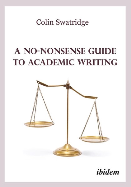 A No-Nonsense Guide To Academic Writing Colin Swatridge-image