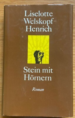 Liselotte Welskopf Henrich Stein mit Hörnern  Mitteldeutscher Verlag  1968