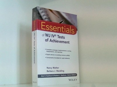 Essentials of WJ IV Tests of Achievement (Essentials of Psychological Assessment