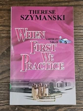 When First We Practice by Therese Szymanski PB 2005 Bella Books VG