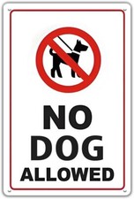 ART No Dogs Allowed Signs for Yard - 8 x 12 inch No Pets Allowed Sign for B