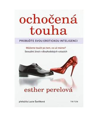 Ocho?ená touha: Probu?te svou erotickou inteligenci [2020], Perelová, Esther