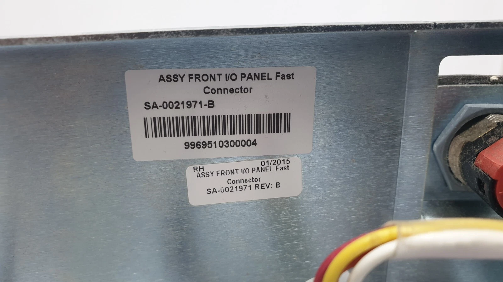 Labels reading ASSY FRONT I/O PANEL Fast Connector SA-0021971 Rev B, 01/2015