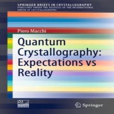 Quantum Crystallography Expectations vs Reality Piero Macchi Pape