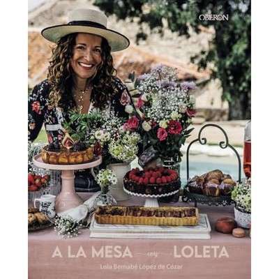 A la mesa con Loleta - Spanish Language hardcover NEW Lola Bernab� L� 2024