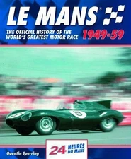 Mans: The Official History of the World's Greatest Motor Race, 1949-59 by Quenti
