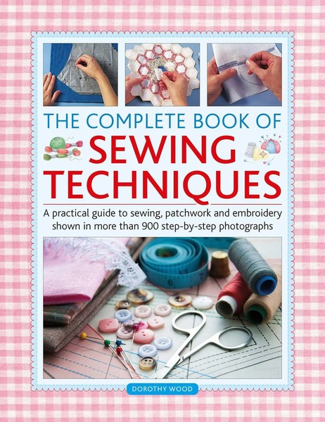 The Complete Book Of Sewing Techniques | Dorothy Wood | Englisch | Buch | 2020-image