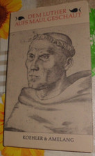 DDR   Dem Luther aufs Maul geschaut  +  sprachliche Kunst Luthers  +  1. Auflage