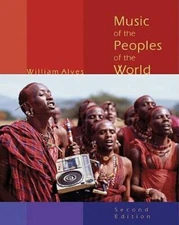 Music of the Peoples of the World - Paperback By Alves, William - VERY GOOD