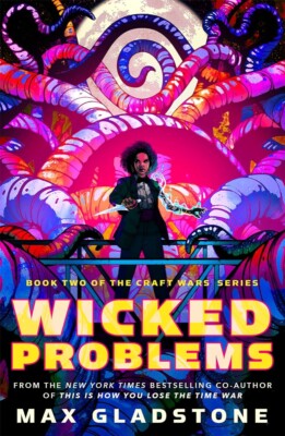 Wicked Problems: Book Two of the Craft Wars Series (The Craft Wars, 2) Paperb...