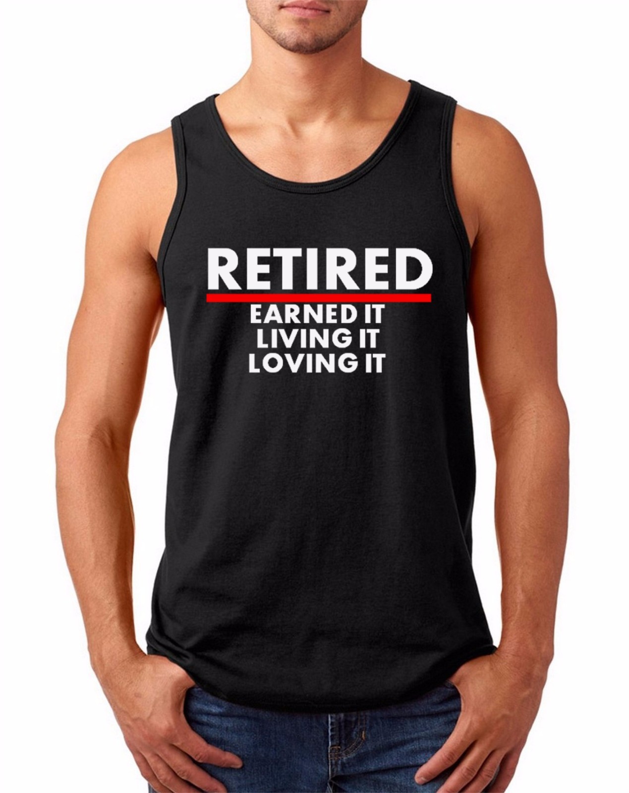 Men Tank Top Retired Earned It Living It Loving It T-shirt Funny Retirement Gift