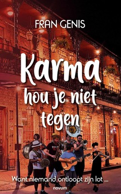 Karma hou je niet tegen | Fran Genis | Want niemand ontloopt zijn lot... | Buch