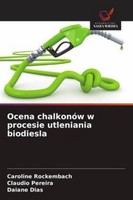 Ocena ChalkonóW W Procesie Utleniania Biodiesla Claudio Pereira