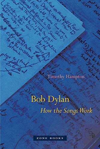 Bob Dylan  How the Songs Work by Timothy Hampton - 9781942130369 - Image 4