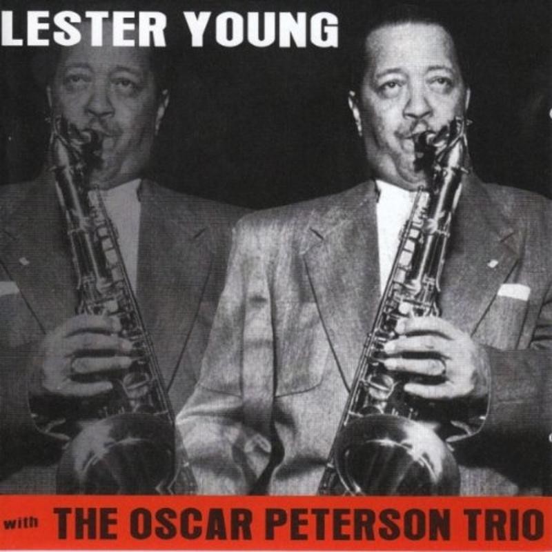 Young, Lester - with the Oscar Peterson Trio CD NEU OVP