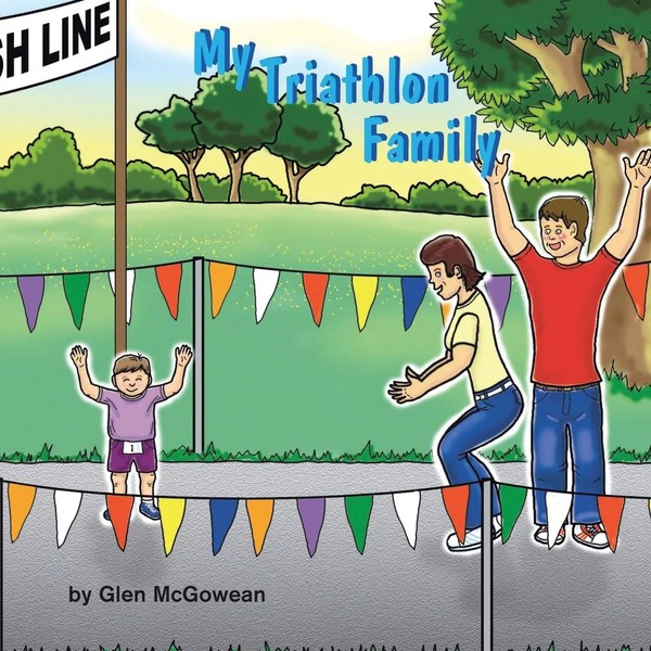 Glen Mcgowean | My Triathlon Family | Taschenbuch | Englisch (2005) | Xlibris Us-image