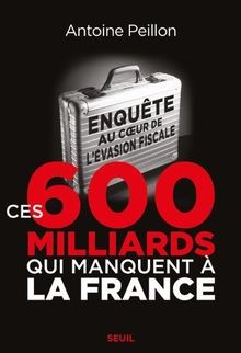 Ces 600 milliards qui manquent à la France : Enquête au ... | Buch | Zustand gut