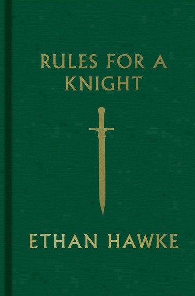 Rules For A Knight | Ethan Hawke | Buch | 180 S. | Englisch | 2015-image