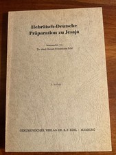 Reiner-Friedemann Edel: Hebräisch-Deutsche Präparation zu Jesaja