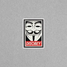 Anonymous Disobey Mask Protest Political Activism Vinyl Sticker Decal #3899