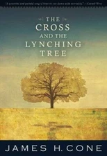 The Cross and the Lynching Tree - Paperback By James H. Cone - VERY GOOD