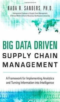 Big Data Driven Supply Chain - Hardcover, by Sanders Nada R. - Very Good