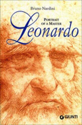 Leonardo: Portrait of a Master by Bruno Nardini: New