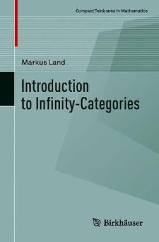Thumbnail - Introduction To Infinity-categories (compact Textbooks In Mathematics)