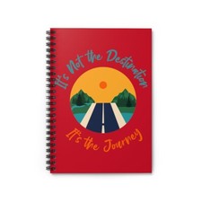 Spiral Notebook - Ruled Line - It's Not the Destination It's the Journey - Red