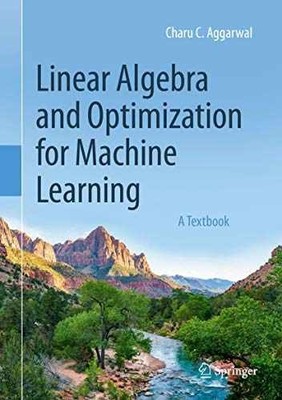 Linear Algebra and Optimization - Hardcover, by Aggarwal Charu C. - Very Good