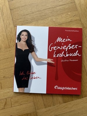 Weight Watchers  Mein Genießer-Kochbuch Christine Neubauer, Freundschaftsedition