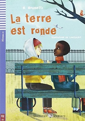 LA TERRE EST RONDE + By B. Brunetti **BRAND NEW**