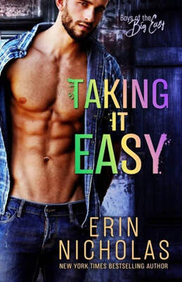Boys of the Big Easy #2: Taking It Easy by Erin Nicholas (2018) Paperback VERY G