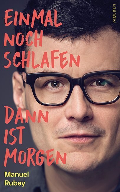 Einmal Noch Schlafen, Dann Ist Morgen Von Manuel Rubey