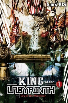 King of the Labyrinth, Vol. 1 (light novel): Cry of the Minotaur by Luke Hutton 