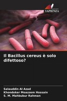 Salauddin Al Azad (U. A.) | Il Bacillus Cereus è Solo Difettoso? | Taschenbuch