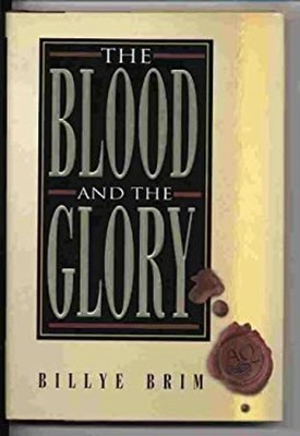 The Blood and the Glory Hardcover Billye Brim