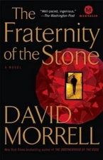 The Fraternity of the Stone - 0312303602, David Morrell, hardcover