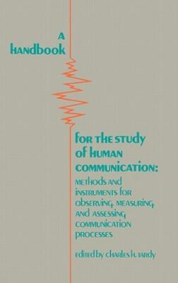 A Handbook for the Study of Human Communication: Methods and Instruments for...
