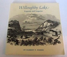 Willoughby Lake: Legends and legacies