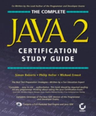 Complete Java 2 Certification Study Guide by Simon Roberts