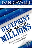 Blueprint For Making Millions Master Strategies For Success In Business And Life