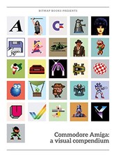 Commodore Amiga: A Visual Compendium (..., Bitmap Books