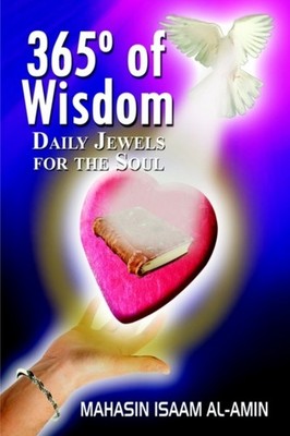 Al-Amin - 365 Degrees of Wisdom   Daily Jewels for the Soul - New hard - X555z