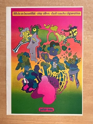 Peter Max Poster LIFE IS SO BEAUTIFUL DON'T SMOKE CIGARETTES 1970 Pop Art 11x16