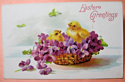 1909 ''Easter Greetings'' Postcardwith Two Chicks & Violets in Basket