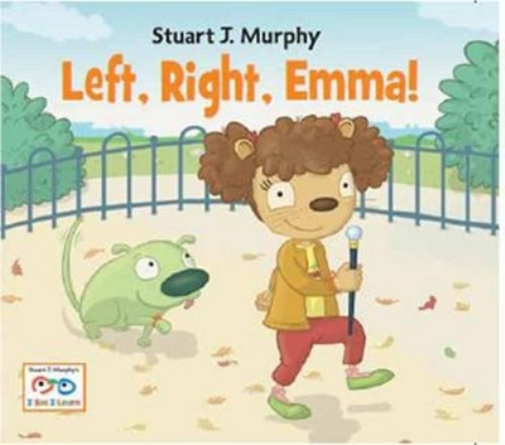 Stuart J. Murphy Left, Right, Emma! (Tascabile) I See I Learn