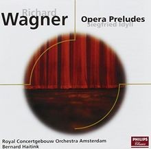 Wagner:Opera Preludes von Bernard Haitink | CD | Zustand sehr gut
